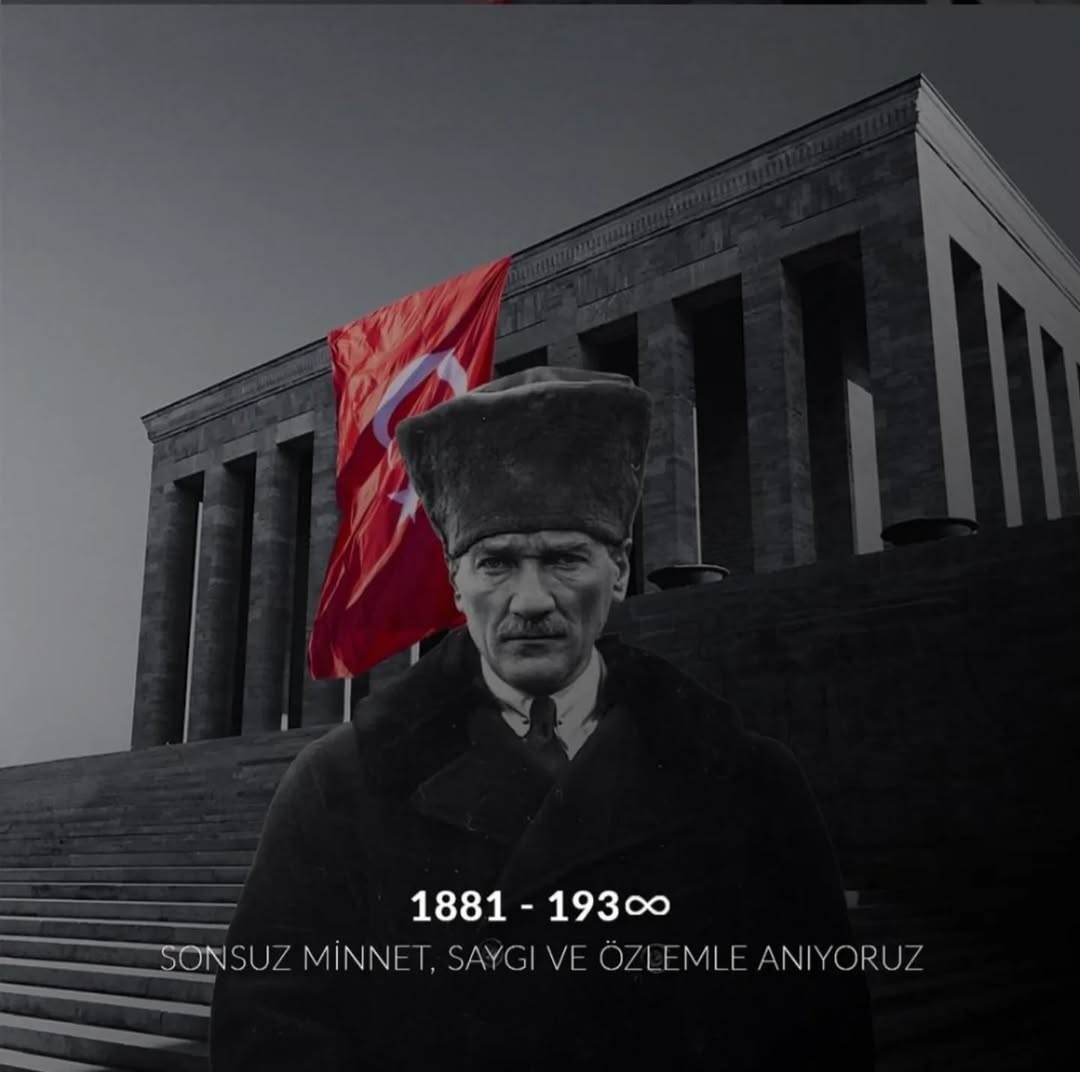 Gazi Mustafa Kemal Atatürk'ü Anma Mesajı