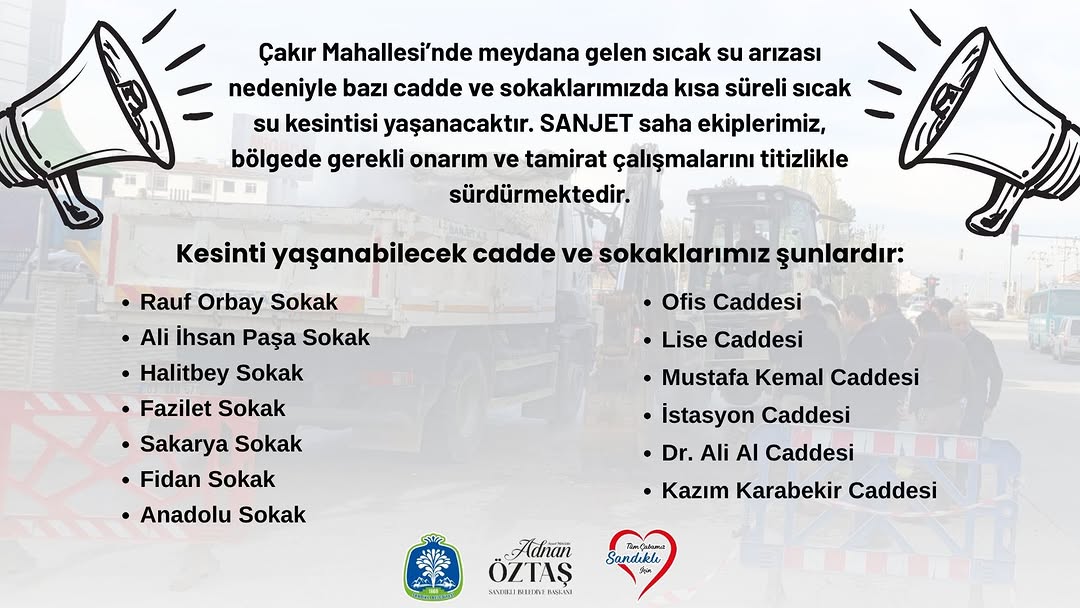 Çakır Mahallesi'nde Sıcak Su Kesintisi Duyurusu