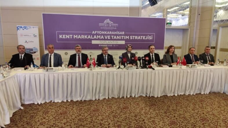 Afyonkarahisar’ın Kent Markalama ve Tanıtım Yol Haritası Belirleniyor