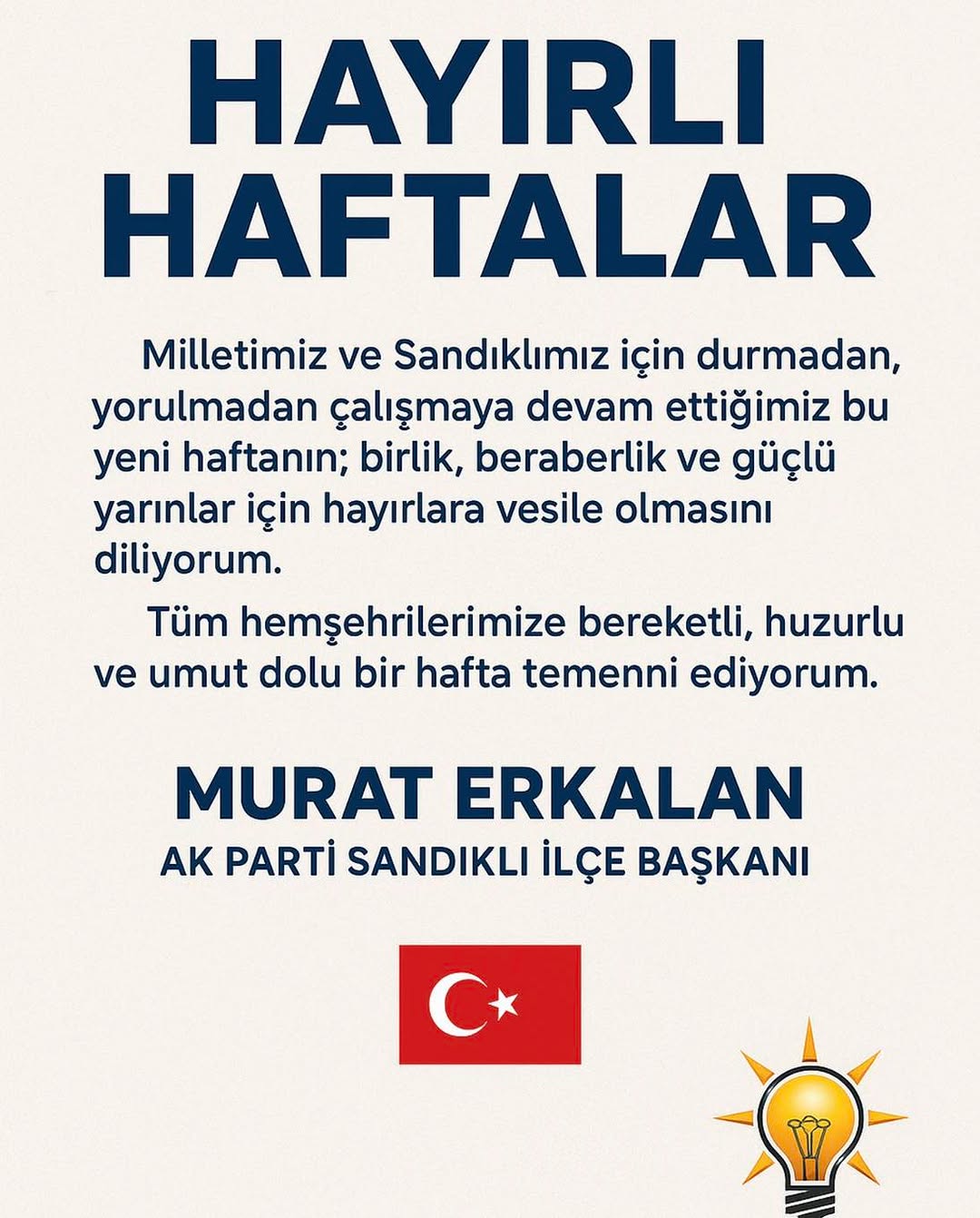 AK Parti Sandıklı İlçe Başkanı Murat Erkalan'dan Hafta Mesajı