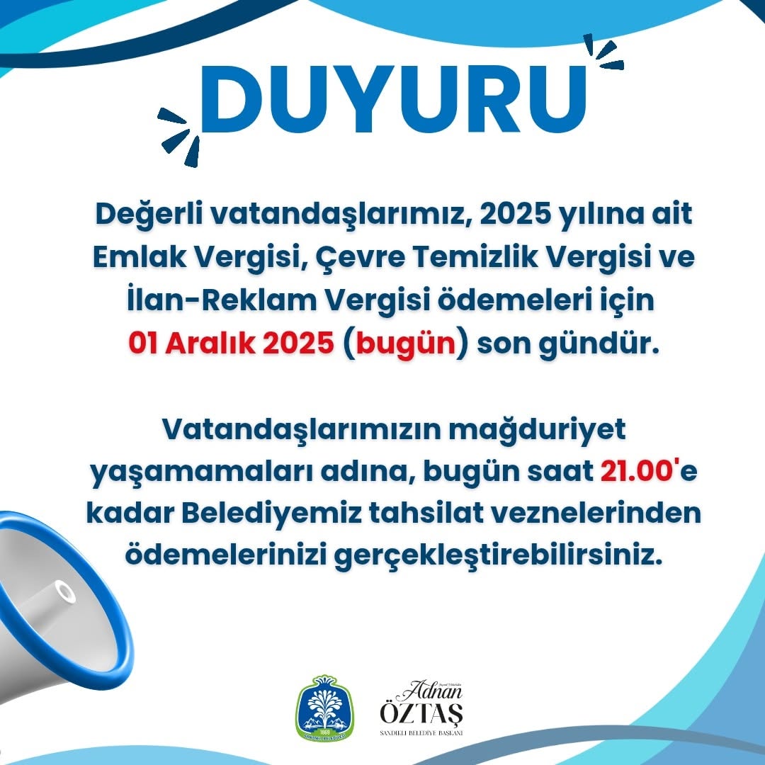Sandıklı Belediyesi'nden Önemli Duyuru: Vergi Ödemeleri İçin Son Gün!
