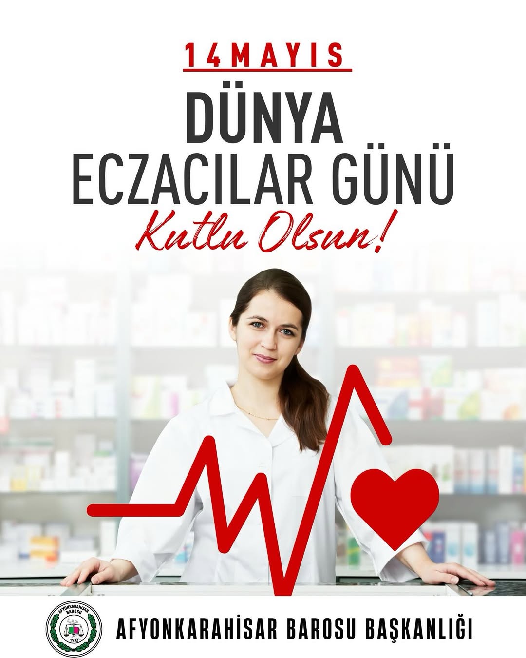14 Mayıs Eczacılar Günü Kutlu Olsun! Afyonkarahisar Barosu'ndan Kutlama
