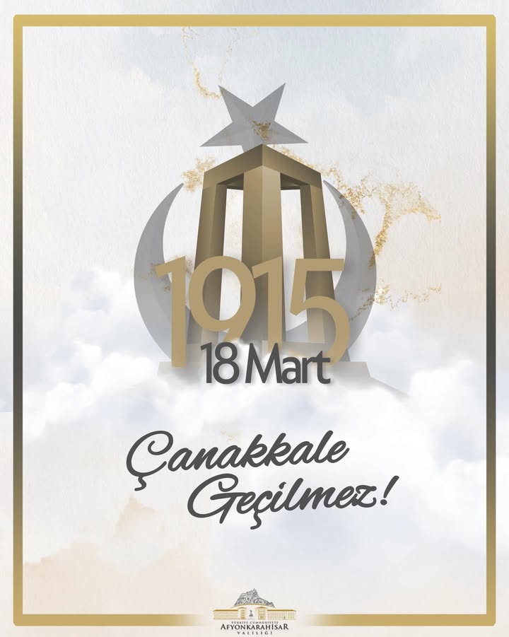 18 Mart Çanakkale Zaferi ve Çanakkale Geçilmez