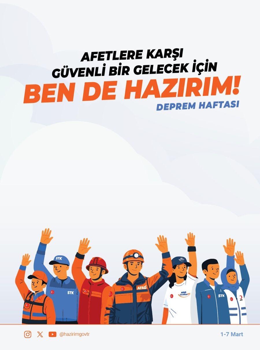 Afetlere Karşı Güvenli Bir Gelecek İçin Ben de Hazırım!
