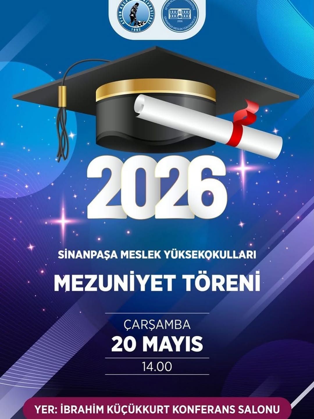 Afyon Kocatepe Üniversitesi Sinanpaşa Meslek Yüksekokulu Mezuniyet Töreni Düzenliyor