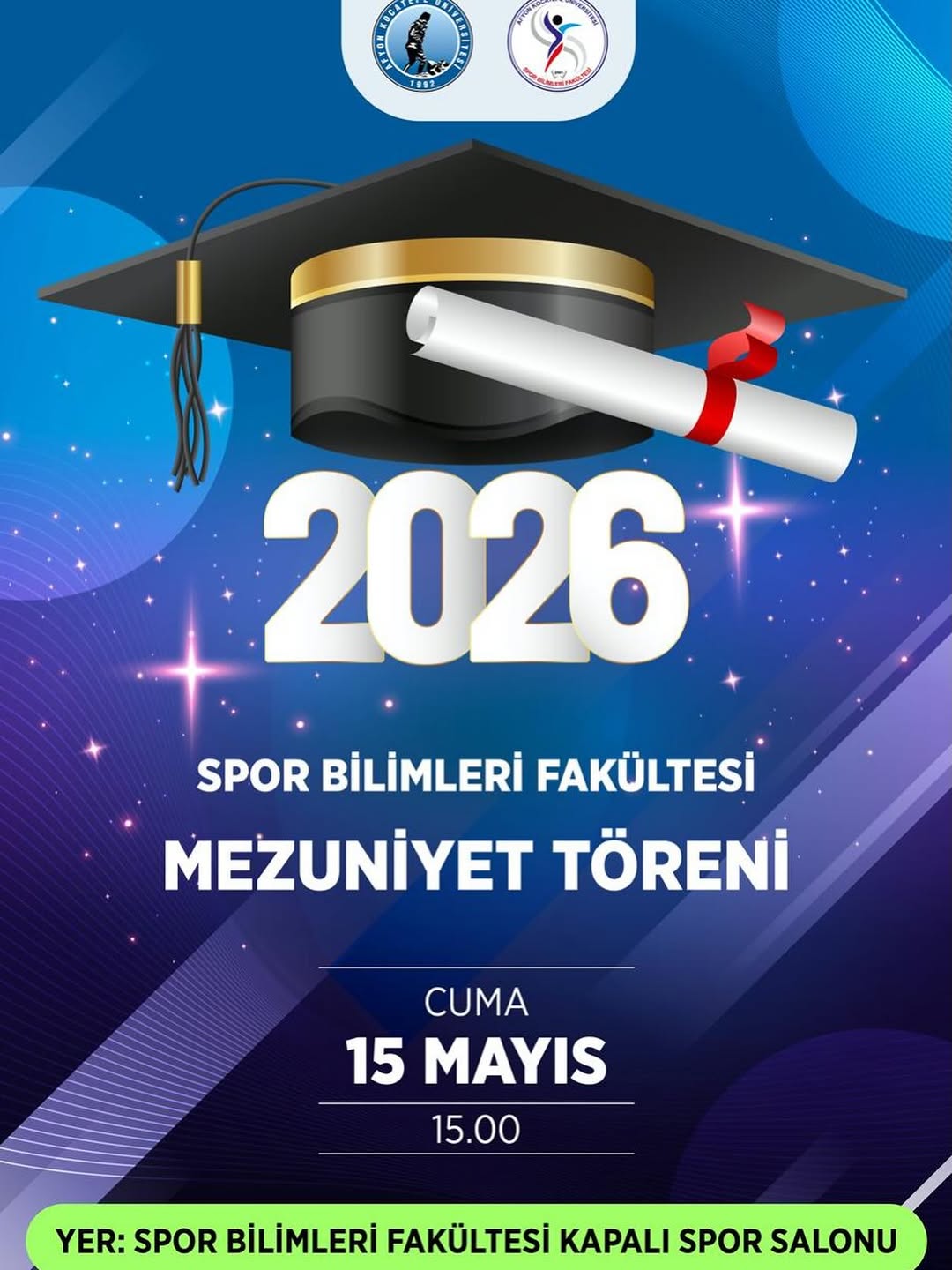 Afyon Kocatepe Üniversitesi Spor Bilimleri Fakültesi Mezuniyet Töreni Düzenliyor