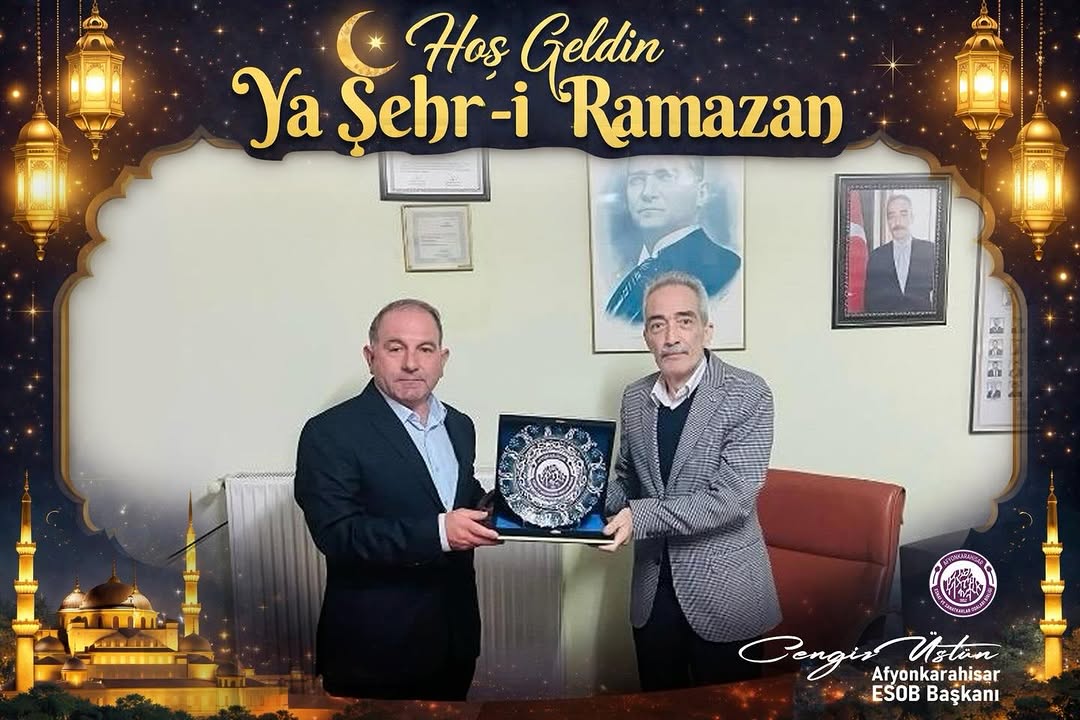 Afyonkarahisar ESOB Başkanı'ndan Ramazan Ayı Mesajı