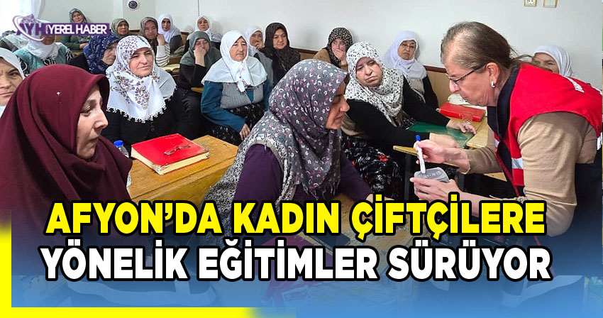 Afyonkarahisar İl Tarım ve Orman Müdürlüğü'nden Kadın Çiftçilere Eğitim Toplantısı
