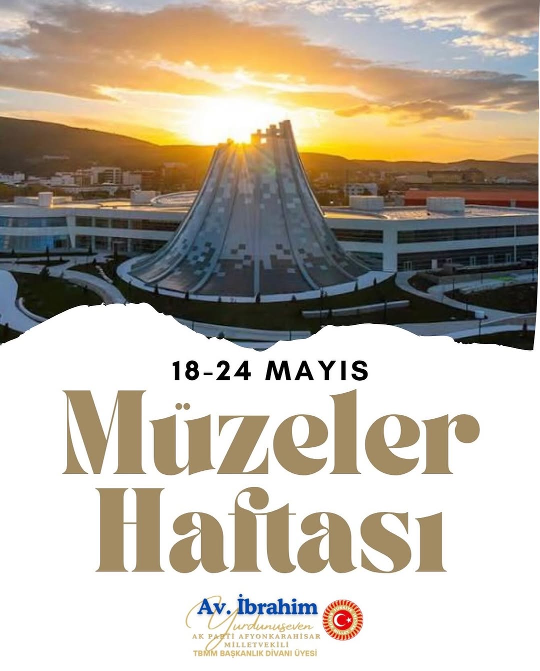 Afyonkarahisar Milletvekili Yurdunuseven'den Müzeler Haftası Mesajı