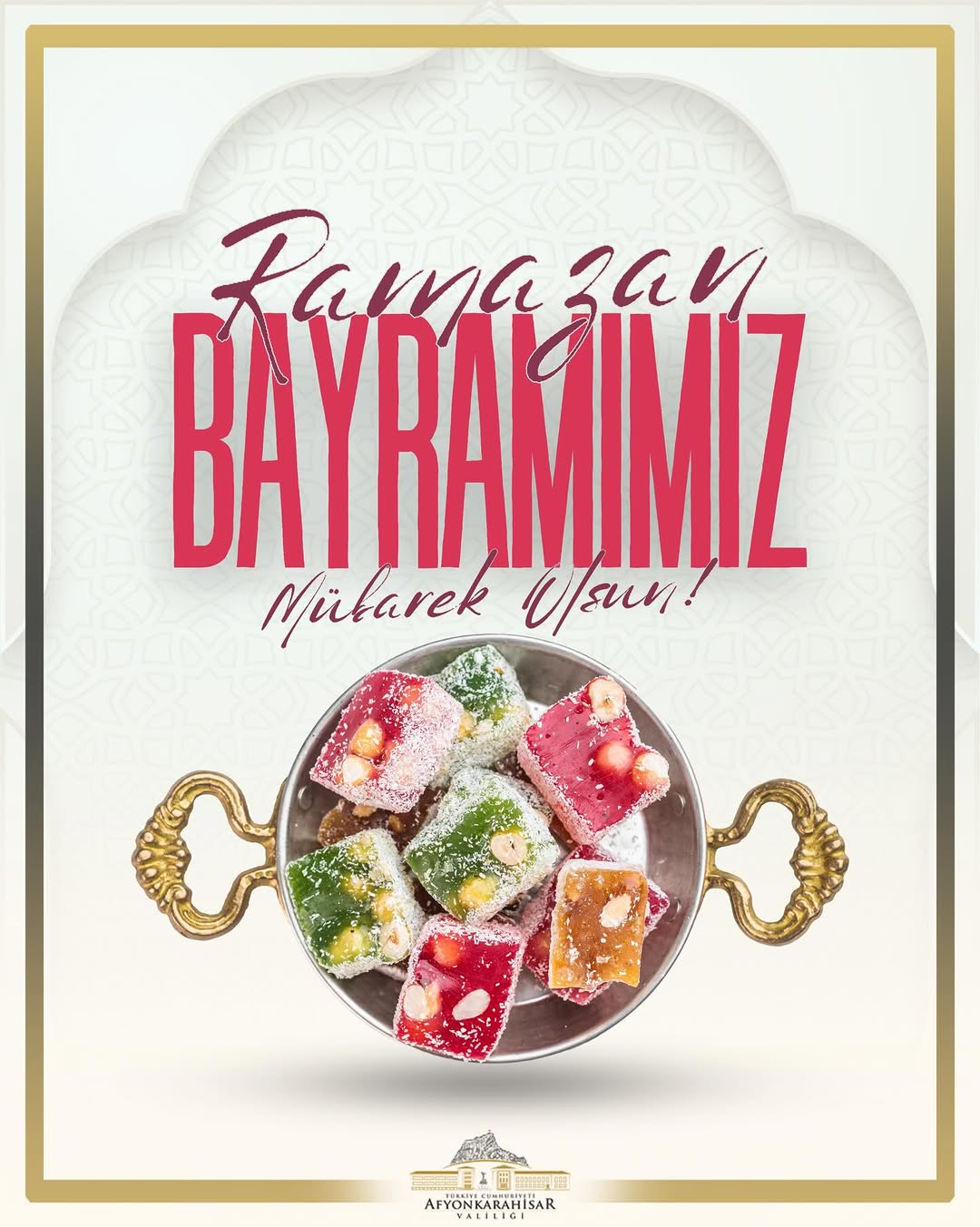 Afyonkarahisar Valiliği'nden Ramazan Bayramı Mesajı
