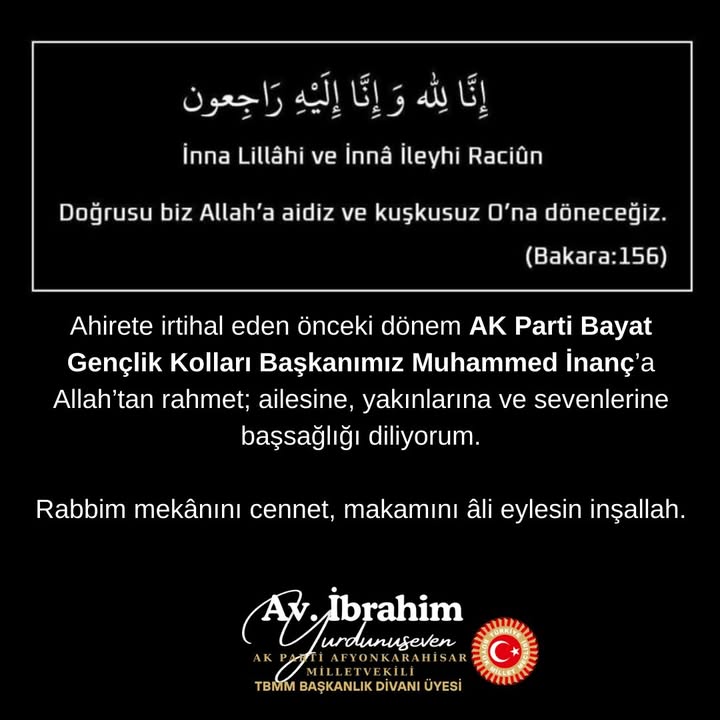AK Parti Bayat Gençlik Kolları Başkanı Muhammed İnanç'ın Vefatı