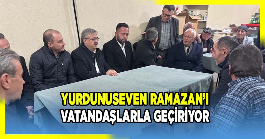 AK Parti Milletvekili Yurdunuseven, Ramazan Ayı Etkinliklerine Devam Ediyor