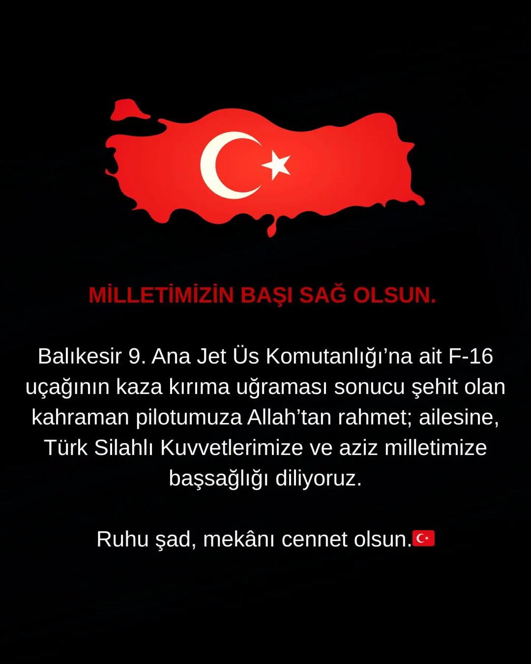 Balıkesir'de F-16 Uçağının Kaza Kırıma Uğraması Sonucu Şehit Olan Pilot İçin Başsağlığı Mesajı