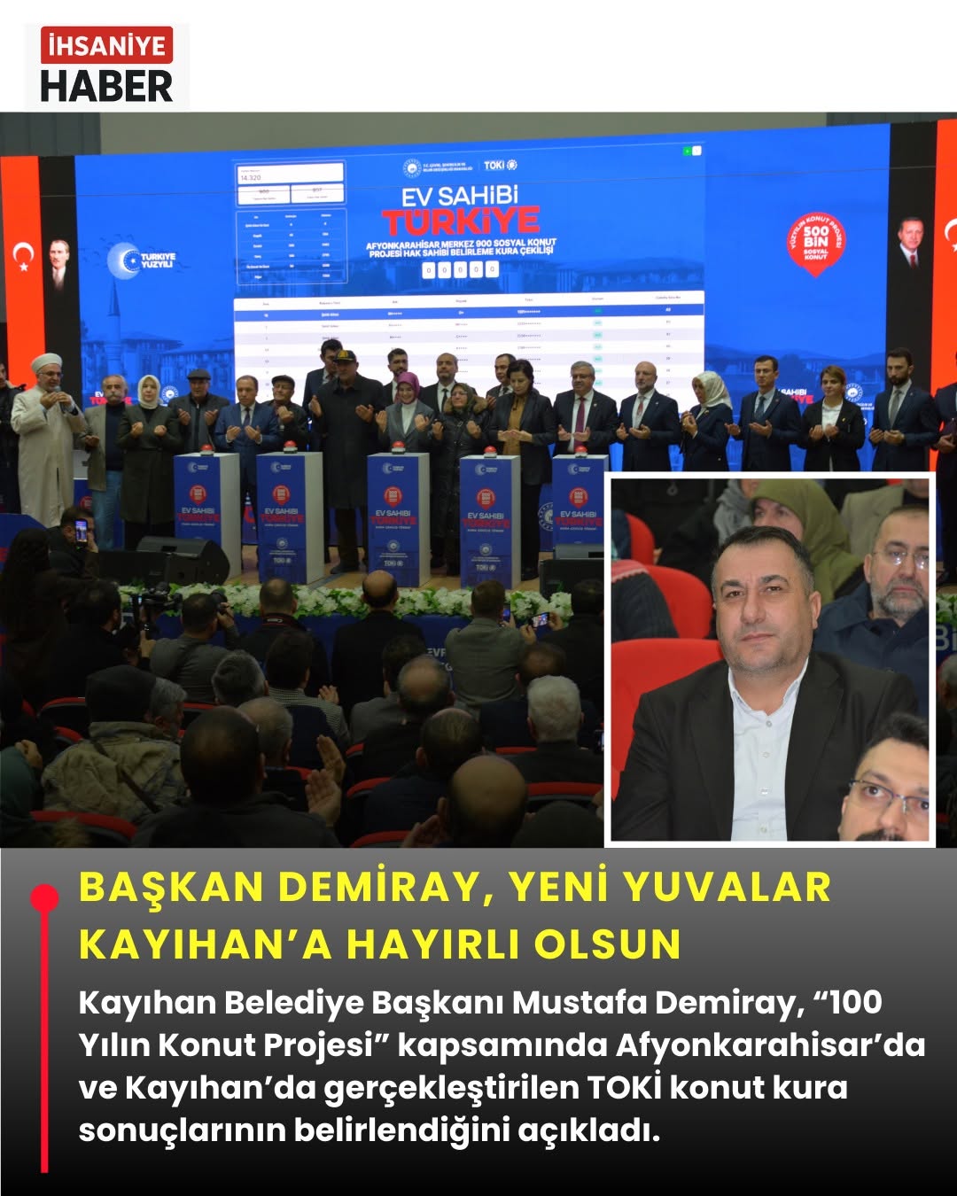 Başkan Demiray, 100 Yılın Konut Projesi Kapsamında Yeni Yuvaların Kayıhan'a Hayırlı Olmasını Diletti