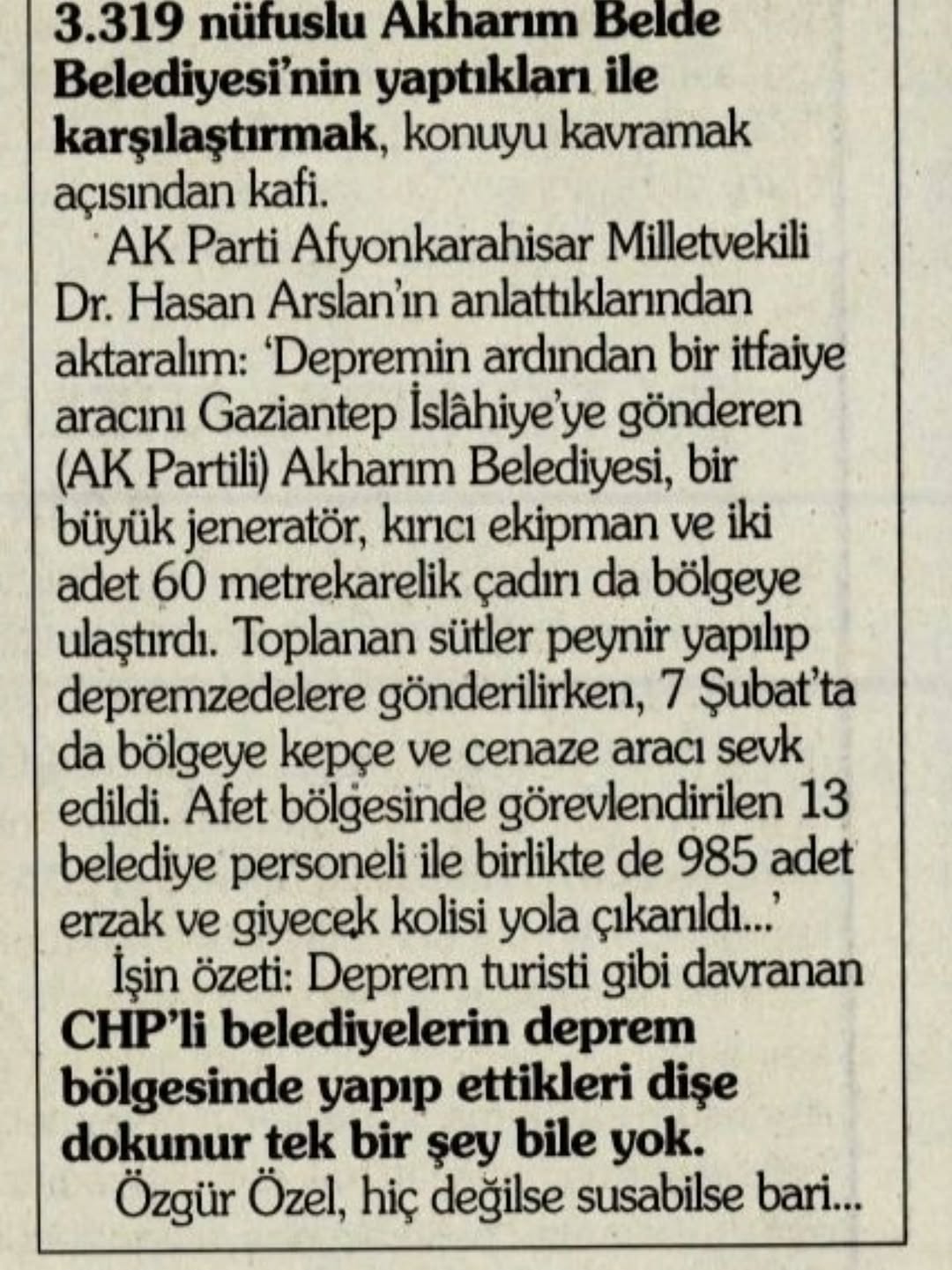 CHP, deprem bölgesine çöp konteyneri ve parke taşı gönderdi; oysa Akharım beldesi bile daha fazlasını yapabiliyor