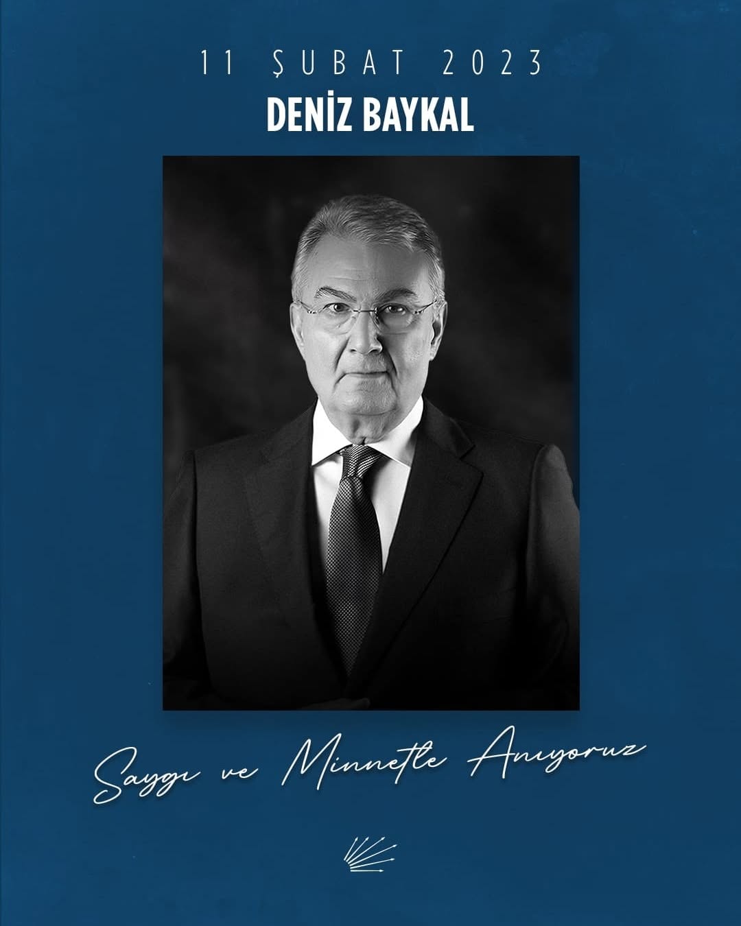 Deniz Baykal'ı Saygı ve Rahmetle Anıyoruz