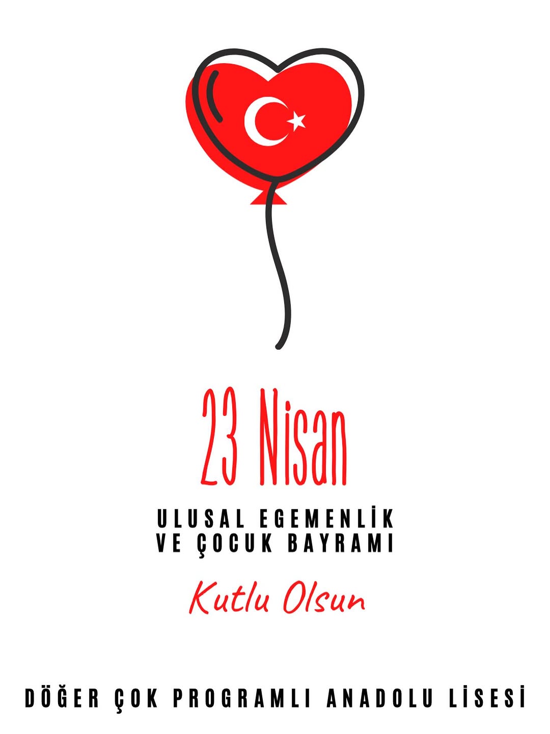 Döğer Anadolu Lisesi'nden 23 Nisan Ulusal Egemenlik ve Çocuk Bayramı Kutlaması