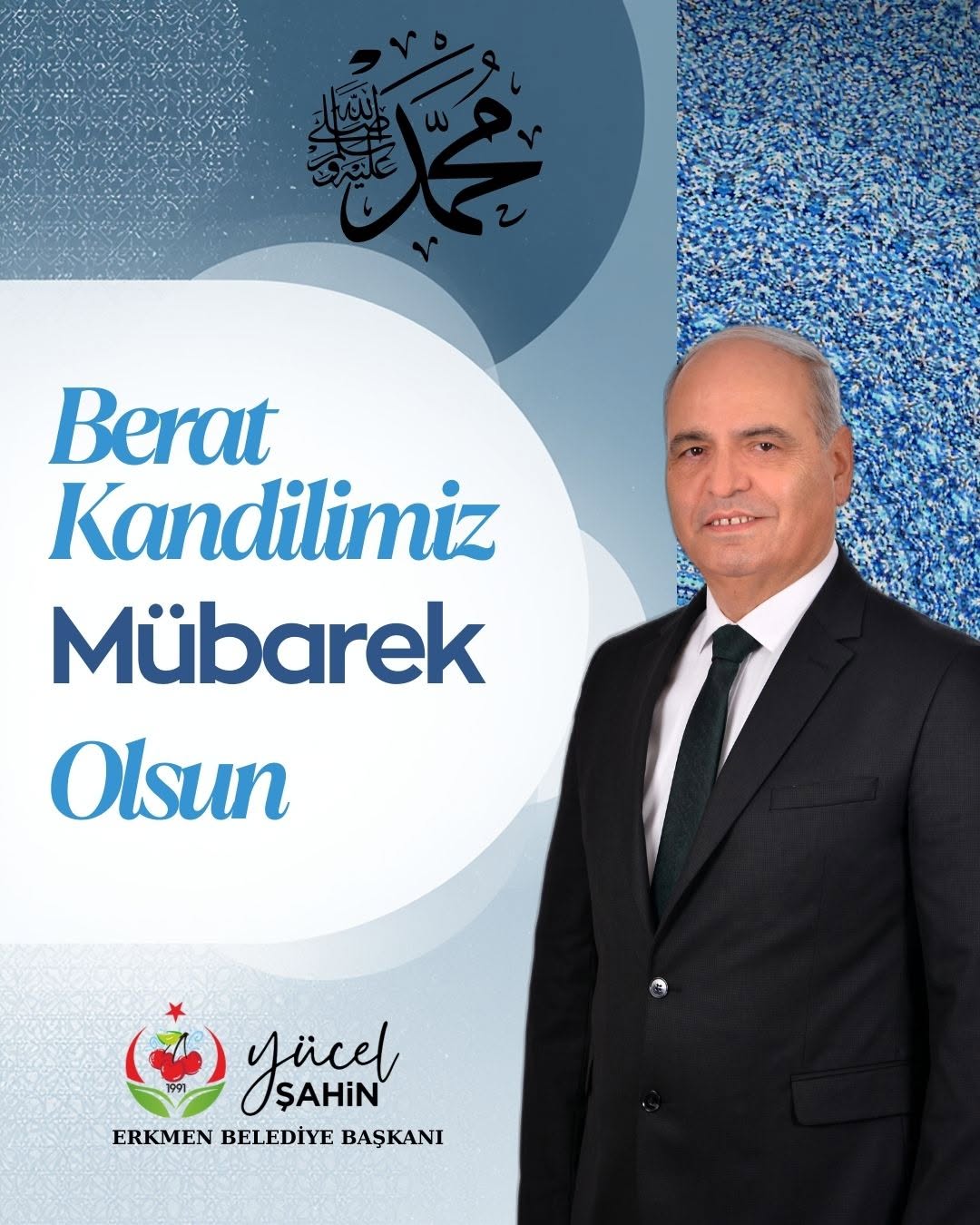 Erkmen Belediye Başkanı Yücel Şahin'den Berat Kandili Paylaşımı