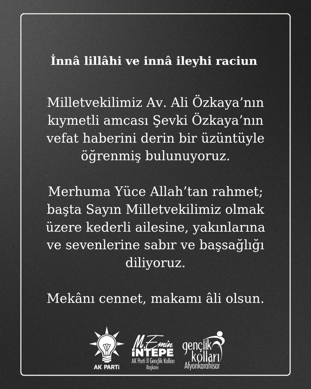 Milletvekili Ali Özkaya'nın Amcasının Vefat Haberi