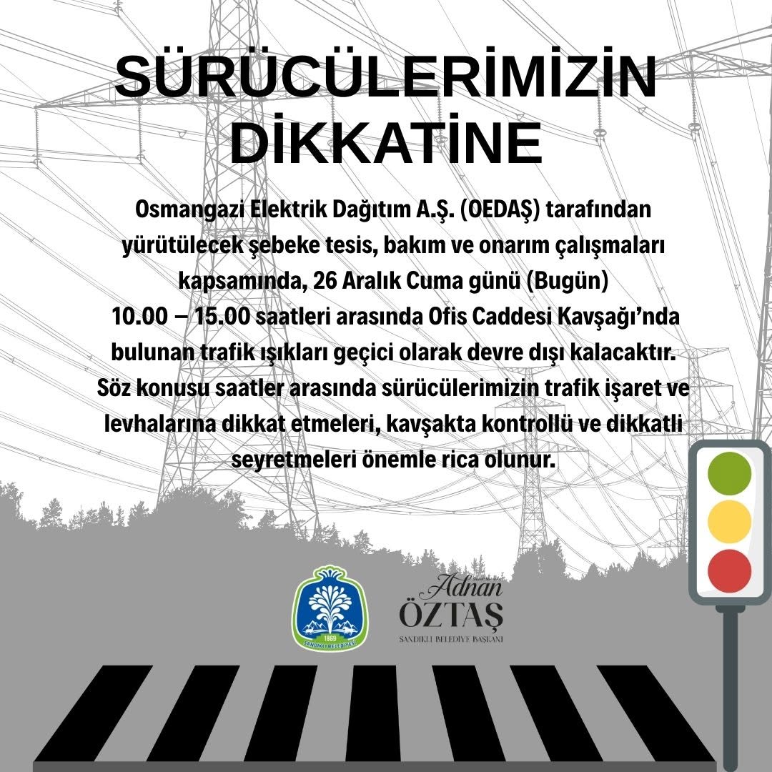 OEDAŞ Trafik Işıkları Bakım Çalışması Hakkında Duyuru