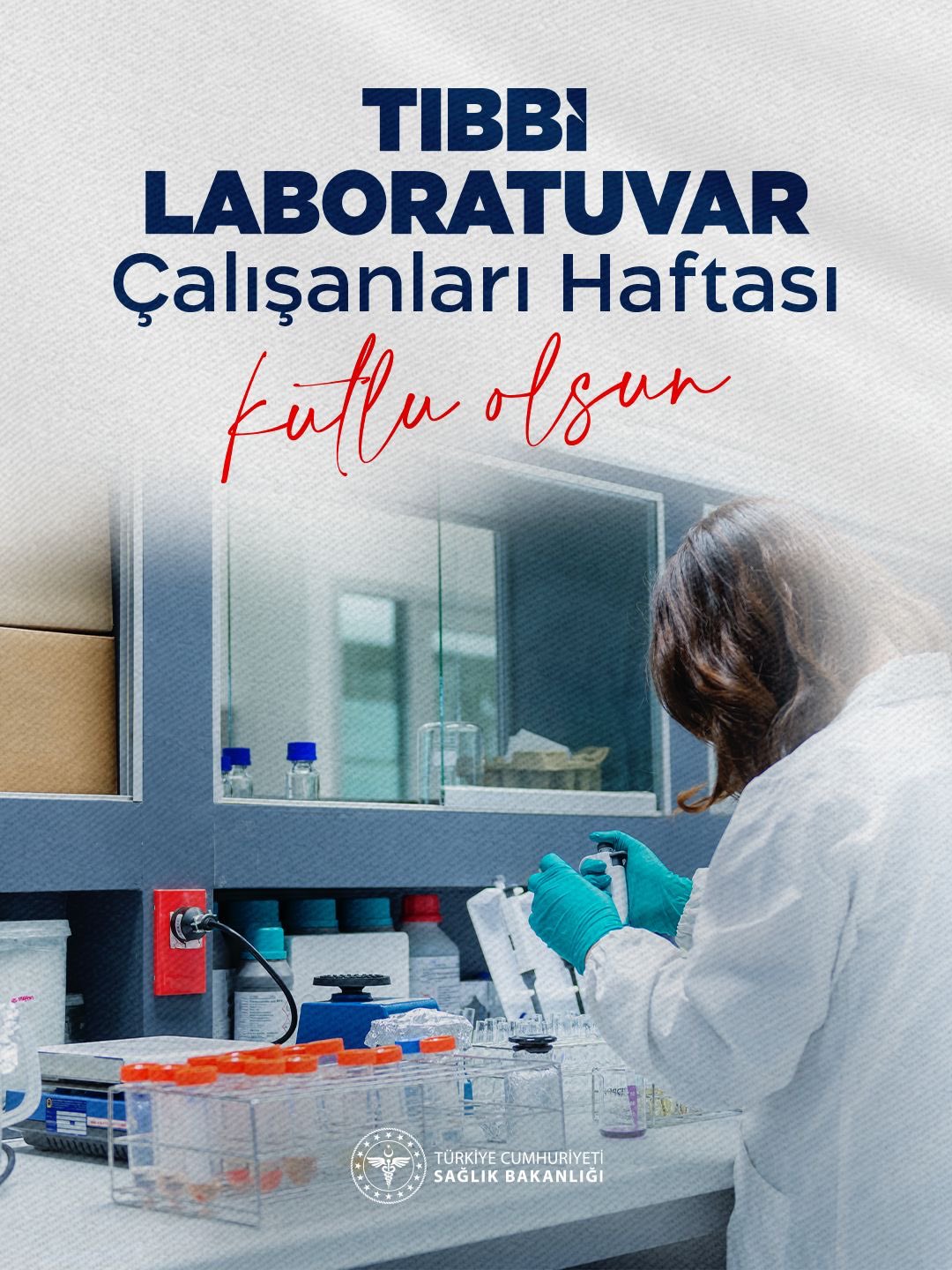 Tıbbi Laboratuvar Çalışanları Haftası Kutlanıyor