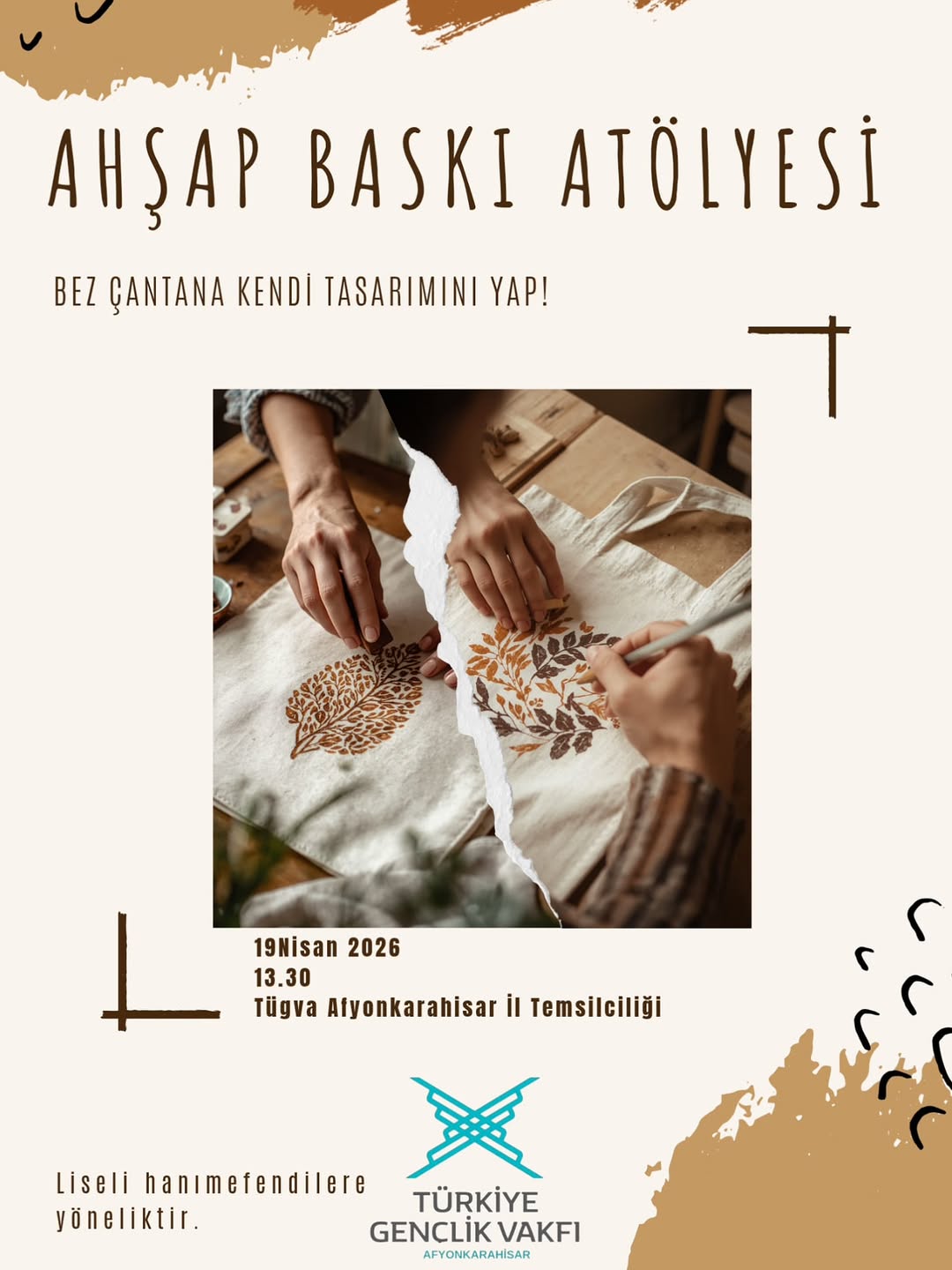 Türkiye Gençlik Vakfı Afyonkarahisar İl Temsilciliği Liseli Kızlarla Ahşap Baskı Atölyesi Düzenliyor