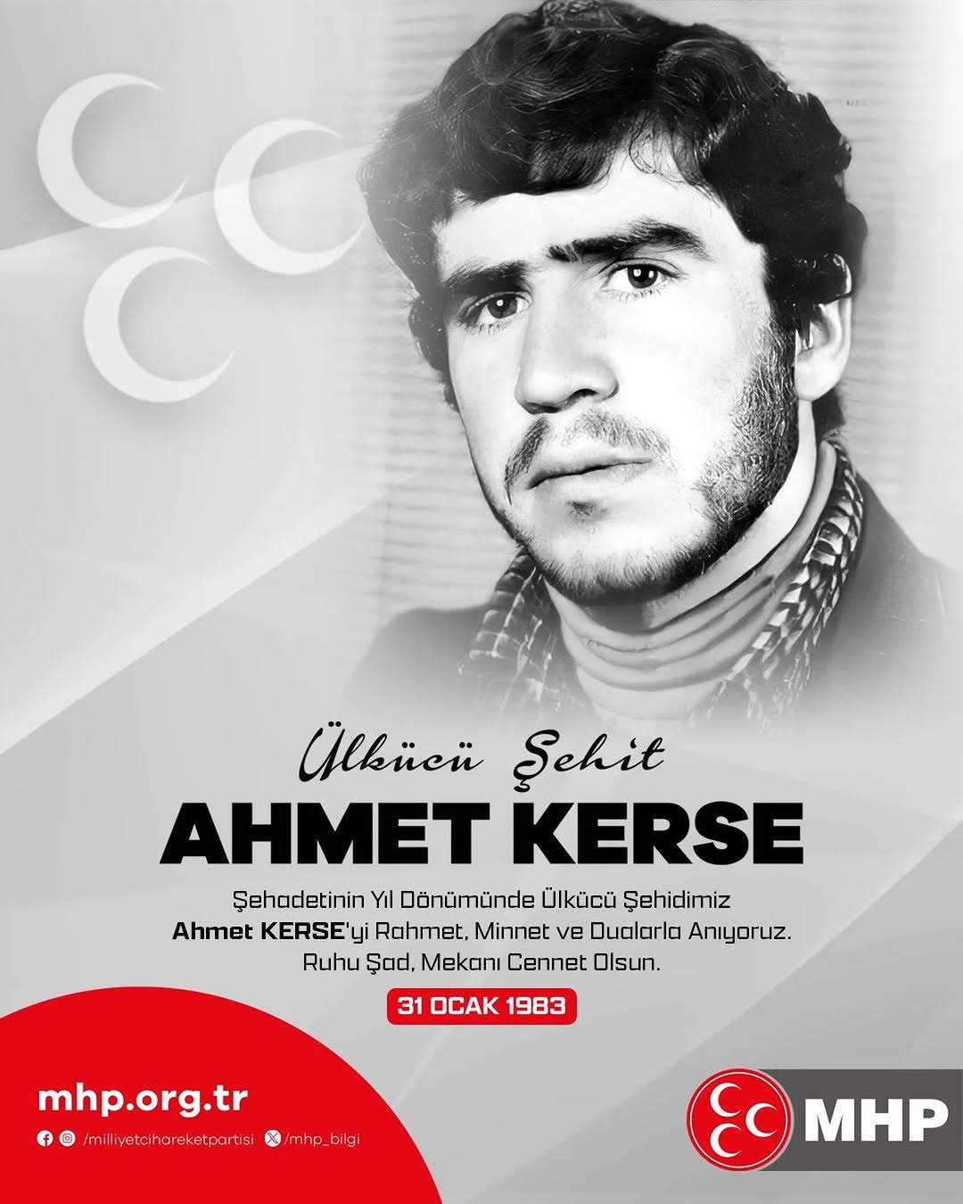 Ülkücü Şehidimiz Ahmet Kerse'nin Şehadet Yıl Dönümünde Anma Mesajı