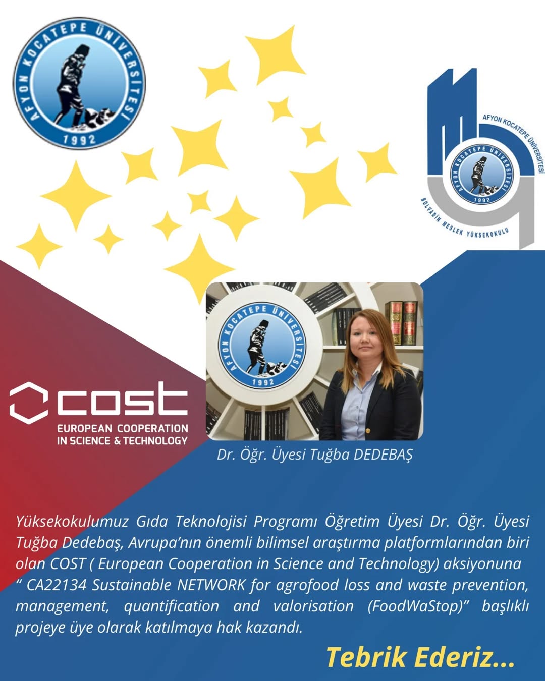 Yüksekokulumuz Gıda Teknolojisi Programı Öğretim Üyesi Dr. Öğr. Üyesi Tuğba Dedebaş, Avrupa’nın Önemli Bilimsel Araştırma Platformunda Yer Alacak