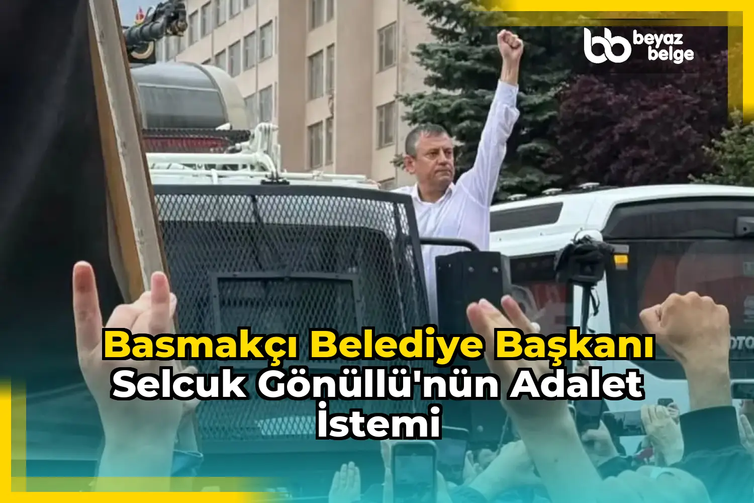 Basmakçı Belediye Başkanı Selcuk Gönüllü'nün Adalet İstemi