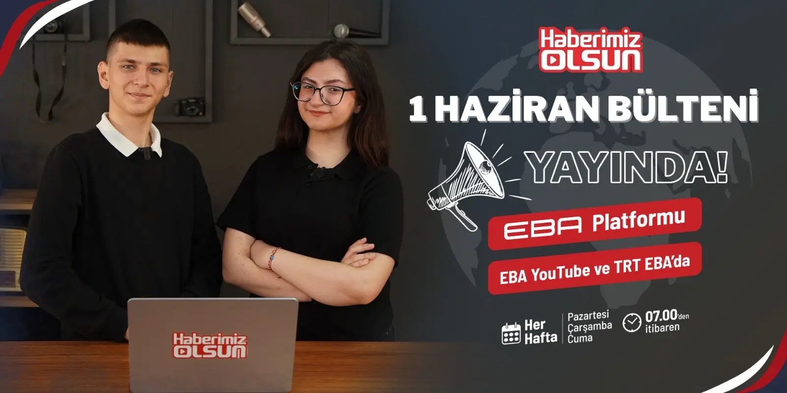 1 Haziran Bülteni ile Yayında