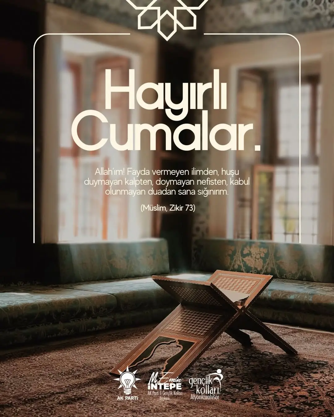 Ak Parti İl Gençlik Kolları Başkanı'ndan Mübarek Cuma Mesajı