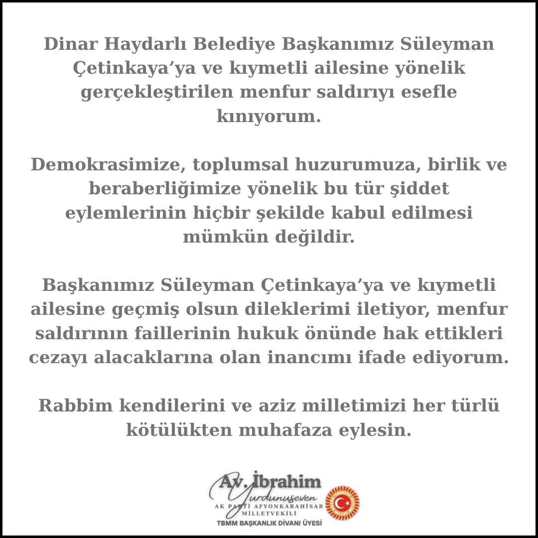 Ak Parti Milletvekili İbrahim Yurdunuseven'den Kınama Mesajı