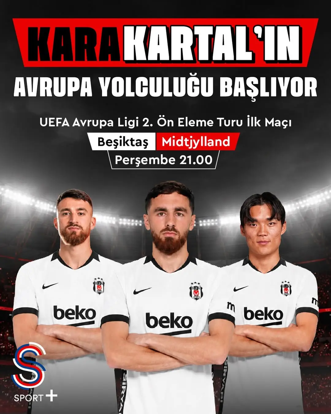 Beşiktaş'ın Avrupa Kupaları Macerası S Sport Plus'ta Başlıyor