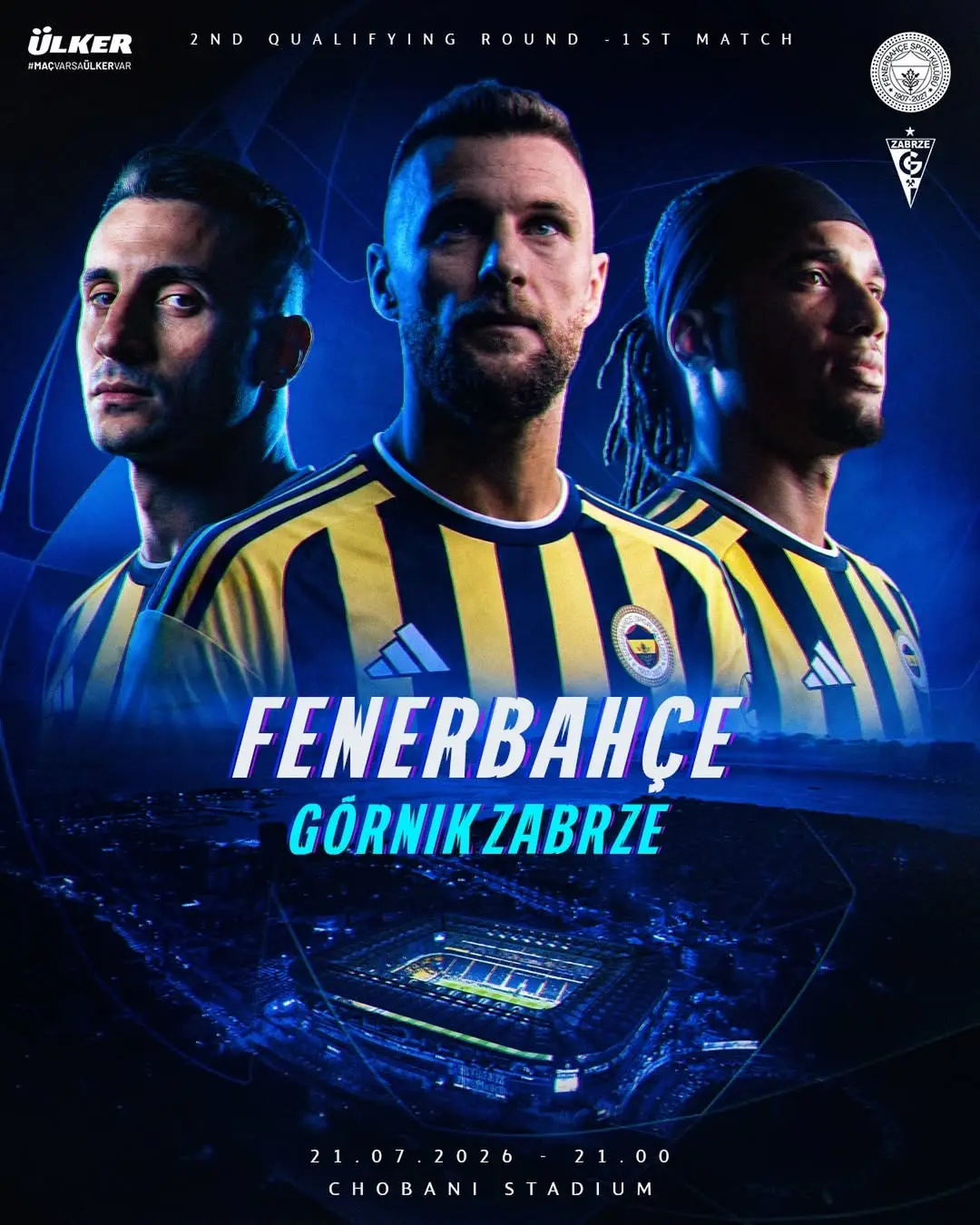 Fenerbahçe'nin Gornik Zabrze ile oynayacağı UEFA Şampiyonlar Ligi İkinci Ön Eleme Maçı