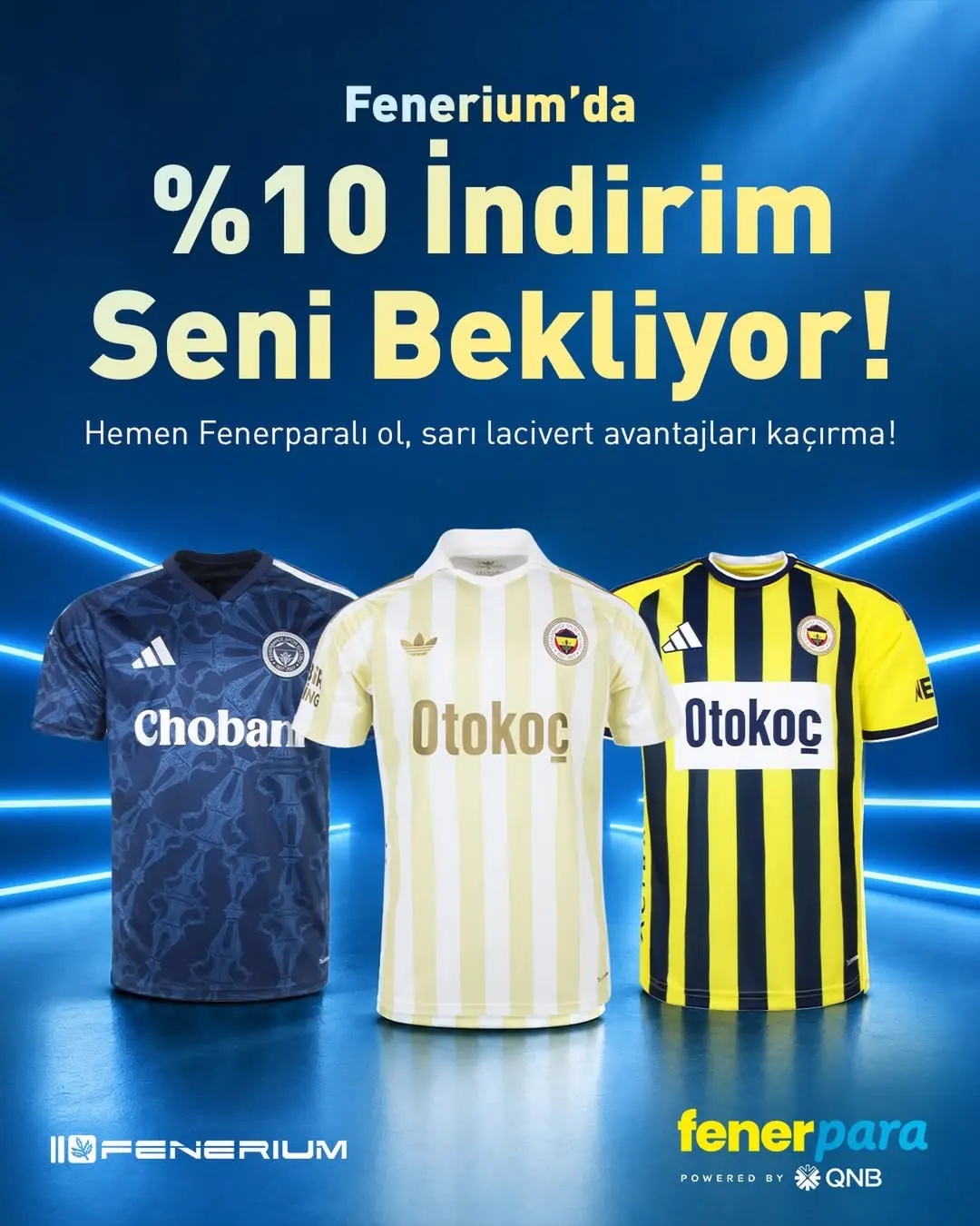 Fenerium’da Yapacağın Alışverişlerde Anında %10 İndirim Seni Bekliyor!