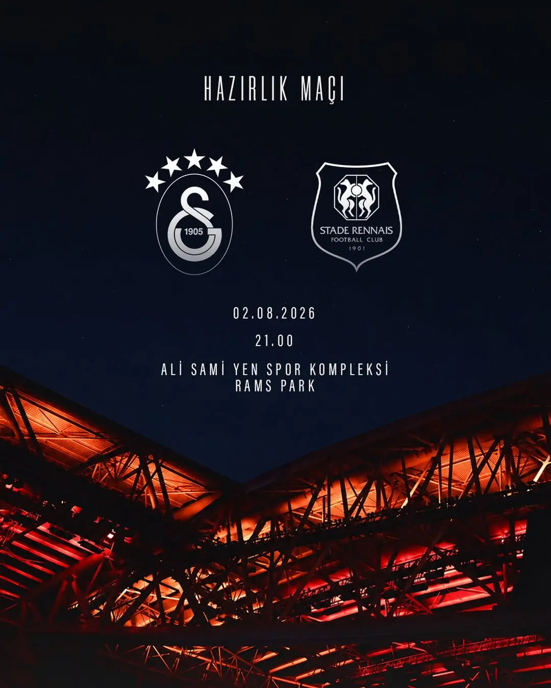 Galatasaray ve Stade Rennais FC Hazırlık Maçında Karşı Karşıya Gelecek