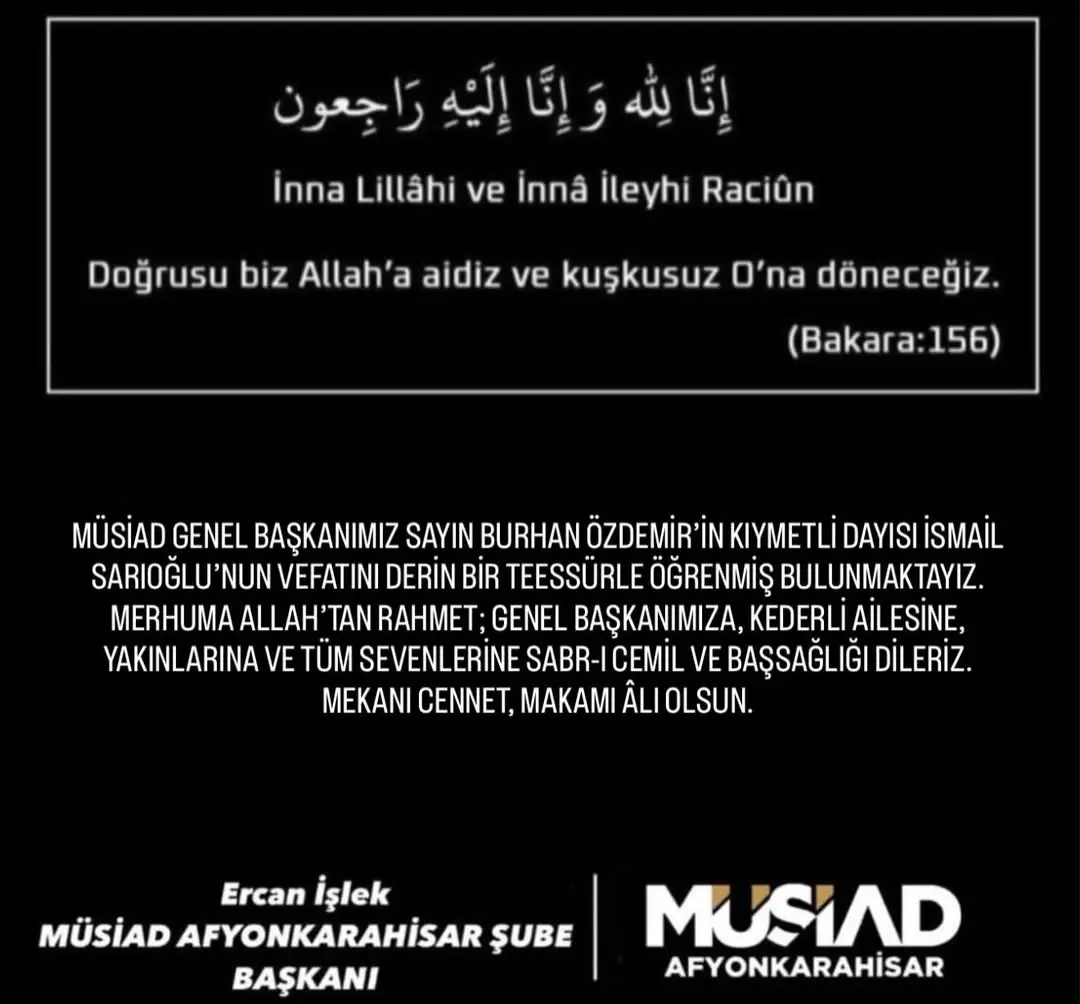 MÜSİAD Afyonkarahisar Şubesinden Başkan Özdemir'e Başsağlığı